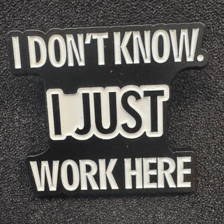 I Just Work Here